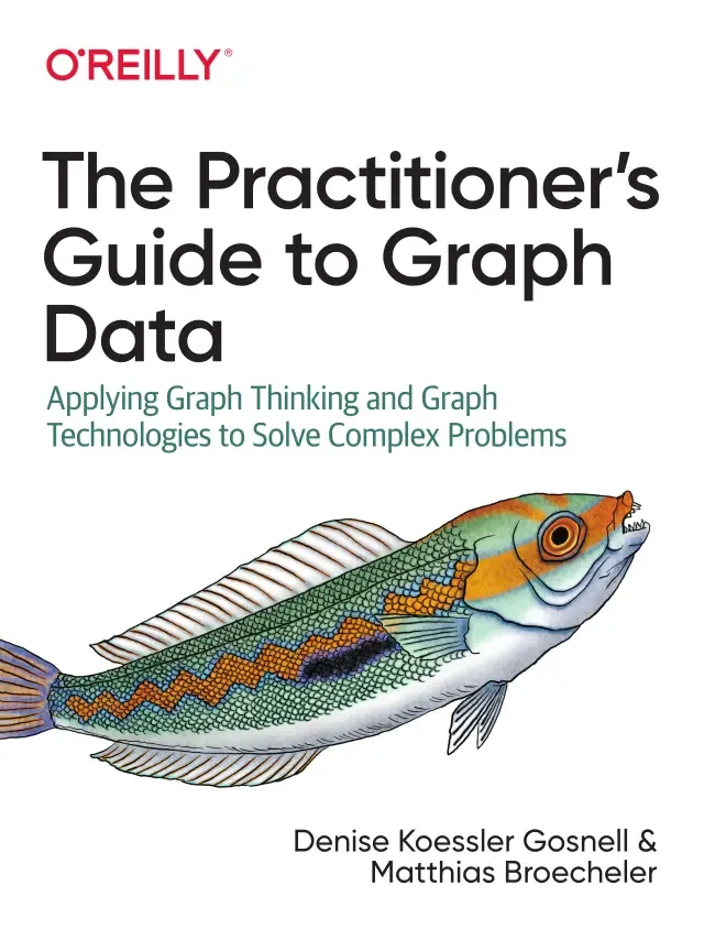 The Practitioner’s Guide to Graph Data